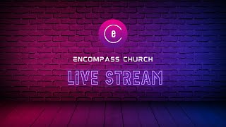 Encompass Church Live Service  December 17th 2023 1st Service [upl. by Nhguaval]