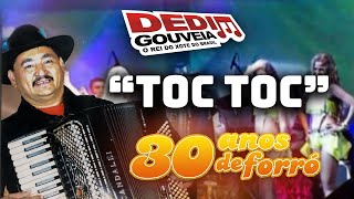 Dedim Gouveia  Toc Toc DVD 30 ANOS [upl. by Okorih]