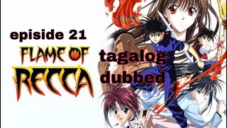 flame of recca ep21  tagalog dubbed [upl. by Notyap]