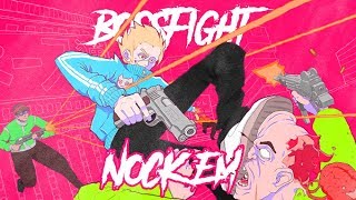 Bossfight  Nock Em [upl. by Relyuhcs]