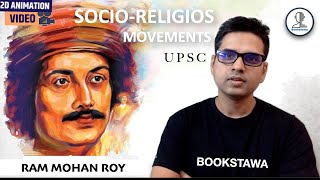 Raja Ram Mohan Roy  Socio Religious Reform Movements in India UPSC [upl. by Ellwood]