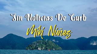 Miki Núñez  Sin Noticias De Gurb Letra [upl. by Lusty]