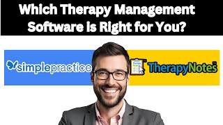 Therapy Notes Vs Simplepractice  Which Therapy Management Software is Right for You [upl. by Ariam]