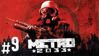 Прохождение Metro 2033  часть 9 Тургеневская [upl. by Aryk689]