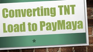 Converting TNT Load to PayMaya [upl. by Bevash]