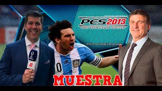 Relatos de Fernando Palomo y Mario Kempes PES 2013 Muestra [upl. by Buell]