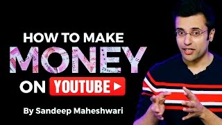 How to Make Money on YouTube By Sandeep Maheshwari I Hindi [upl. by Otho]