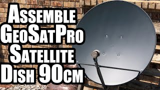 How to assemble a GeoSat Pro 90cm satellite dish [upl. by Terraj]