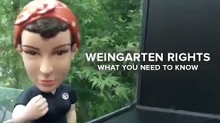 Weingarten Rights What You Need To Know [upl. by Dyna]