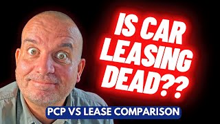 New Car PCP vs Lease Comparison  Car Finance Explained [upl. by Eetsirhc]