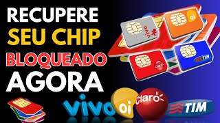 COMO RECUPERAR CHIP BLOQUEADO OU DESATIVADO POR FALTA DE CRÉDITO 2024 CLARO TIM OI E VIVO [upl. by Fiden]