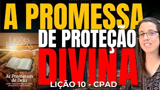 EBD Lição 10 A PROMESSA DA PROTEÇÃO DIVINA – 8 de Dezembro de 2024 [upl. by Helga]