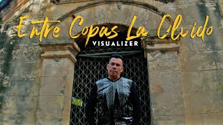 Olider Montana  Entre Copas La Olvido Visualizer [upl. by Ricardama]