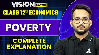 Class 12 Economics Chapter 4  Poverty Complete Explanation  Class 12 Economics  By Prince Sir [upl. by Monto]