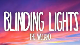 Blinding lights  The WeekndLyrics [upl. by Ecyac]