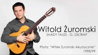 Witold Żuromski  Shady Tales  G Giltrap [upl. by Connor]