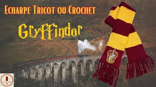 🎁 ECHARPE TRICOT  CROCHET quotGRYFFINDORquot HARRY POTTER [upl. by Melcher954]