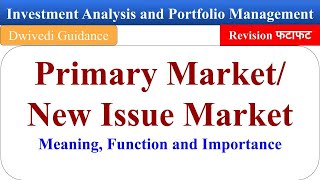 New Issue Market Primary Market Investment Analysis and Portfolio Management aktu mba dwivedi [upl. by Namas]