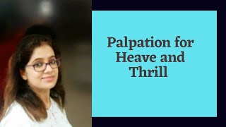 Palpation for heave and thrill [upl. by Reiche]