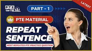 Repeat Sentence  Part 01  PTE Practice Question  Most Repeated PTE Material  1 PTE with Tejal [upl. by Gurevich793]