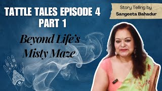 Ep 4 Pt 1 Beyond Lifes Misty Maze  Love Vs Death [upl. by Johnsson]