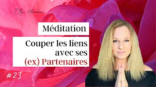 ✂️Couper les liens avec ses EX partenaires Méditation [upl. by Atineb746]