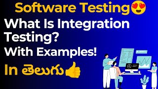 Integration Testing With Examples In Telugu  Manual Testing Tutorial For Beginners  techagent20 [upl. by Unders891]