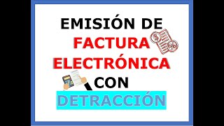 Emisión de Factura Electrónica con Detracción SUNAT [upl. by Atinnor]