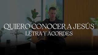 Letra y Acordes de quotQuiero Conocer a Jesús Yeshuaquot [upl. by Lindberg870]