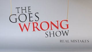 Real Mistakes in Goes Wrong Show Season 1 [upl. by Raff]