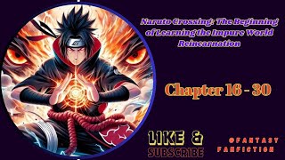 Naruto Crossing The Beginning of Learning the Impure World Reincarnation  Chapter 16  30 [upl. by Corissa762]