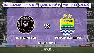 UJI COBA 2024  INTER MIAMI VS PERSIB BANDUNG [upl. by Dragde609]