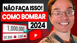 O QUE NÃƒO FAZER NO YOUTUBE EM 2024 DICAS PARA BOMBAR SEU CANAL [upl. by Hareemas249]