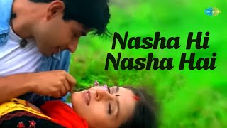 Nasha Hi Nasha Hai  Bollywood Romantic Video Song  Sukhwinder Singh [upl. by Tybalt]