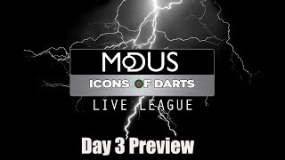 MODUS ICONS OF DARTS LIVE LEAGUE Day 3 Preview [upl. by Merce334]