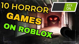 Top 10 Scariest Horror Games On Roblox [upl. by Nivahb882]