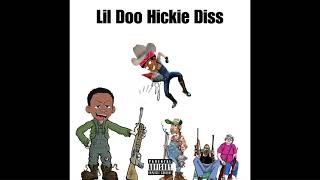 Lil Doo Hickie Diss [upl. by Dorren]