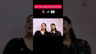 How did we go to South Korea   Nepal to South Korea Journey  Bhawana Pokhrel shorts viral [upl. by Aerdnat]