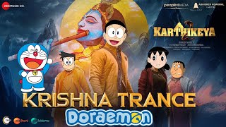 Krishna Trance  Doraemon Version  Karthikeya 2  Doraemon songs in telugu  Dv Julakanti [upl. by Aslam461]