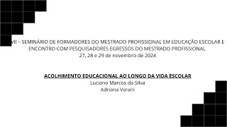 Acolhimento Educacional ao longo da vida escolar [upl. by Sloan303]