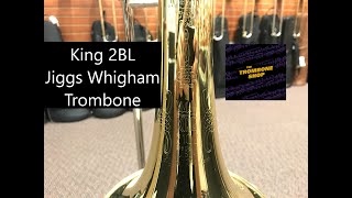 King 2BL Jiggs Whigham Trombone Review [upl. by Navonoj]