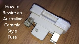 How to Rewire an Australian Ceramic Style Fuse [upl. by Ahsrat]