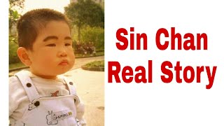 Sin chan  REAL STORY  The Last Episode [upl. by Adiaj]