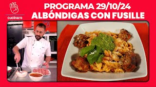 ALBÓNDIGAS CON FUSILLE por GABO COLACIOPPO  CUCINARE TV  Programa 291024 [upl. by Nwahsat766]