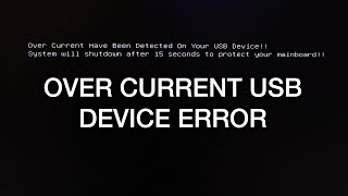 Over Current Have Been Detected on Your USB Device Error Message [upl. by Shelly]