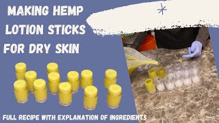 Making Hemp Lotion Sticks For Dry Skin Full Recipe with Explanation of Ingredients [upl. by Neural]