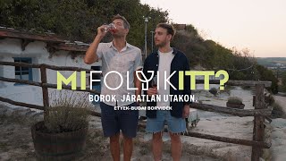 Mi folyik itt I epizód Etyek–Budai és Móri borvidék [upl. by Ric]