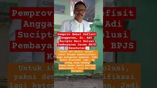 Pemprov Babel Defisit Anggaran dr Adi Sucipto  bpjs kesehatan shorts [upl. by Llennhoj]