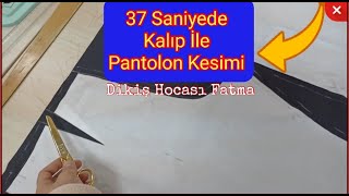 PRATİK ŞEKİLDE KALIP İLE PANTOLON NASIL KESİLİR  PANTOLON KESİMİ [upl. by Ammon917]