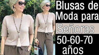 QUE BLUSAS USAR A LOS 50 60 Y 70 AÑOS MODA PARA SEÑORAS 2021 LOOKS PARA MUJERES MADURAS [upl. by Kcirddehs179]